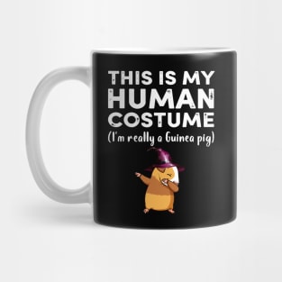 This My Human Costume I’m Really Guinea Pig Halloween (32) Mug